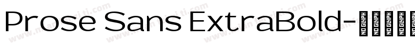 Prose Sans ExtraBold字体转换
